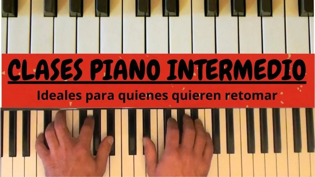 Clases de piano nivel intermedio ideal para quienes desean retomar el estudio.