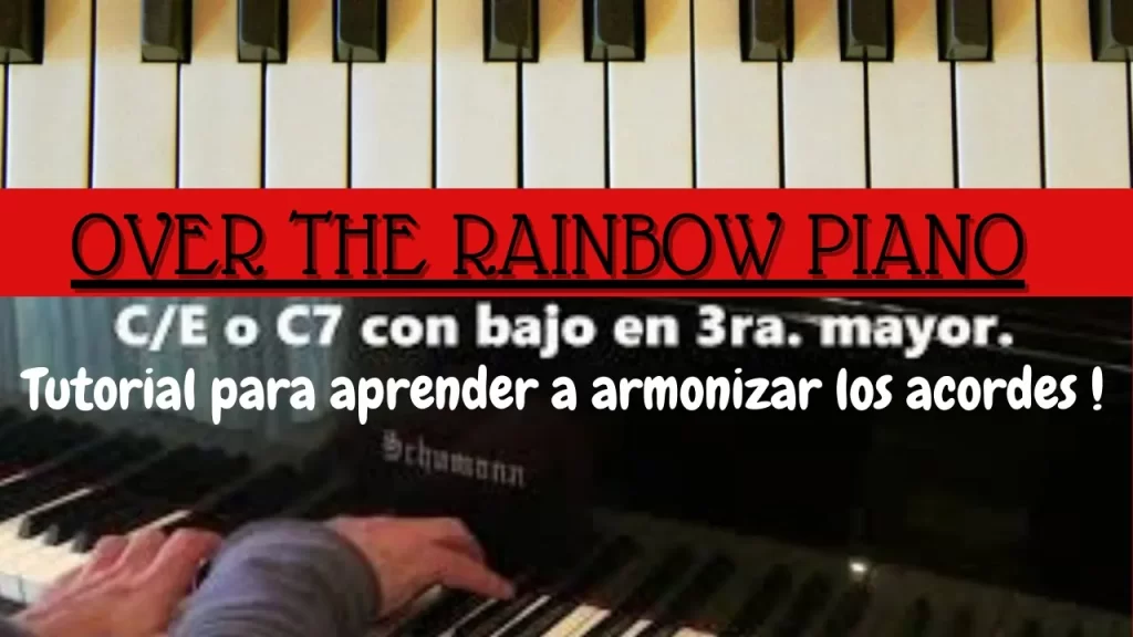 Over the rainbow tutorial de armonía en piano